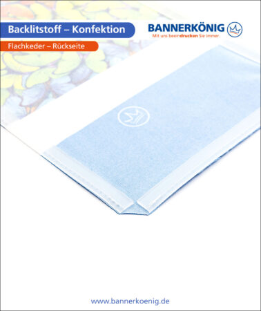 Backlitstoff – Konfektion Flachkeder, Rückseite