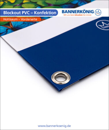 Blockout PVC – Konfektion Ösen, Vorderseite