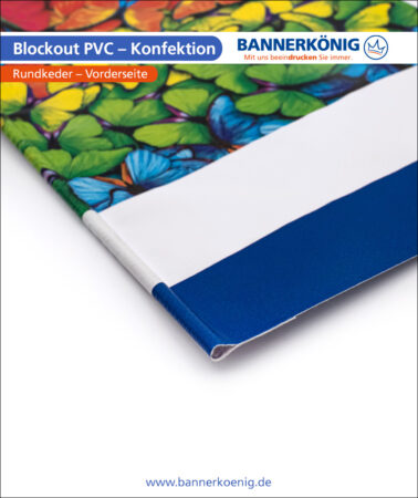 Blockout PVC – Konfektion Rundkeder, Vorderseite