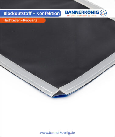 Blockoutstoff – Konfektion Flachkeder, Rückseite