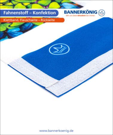 Fahnenstoff – Konfektion Klettband, Flauschseite, Rückseite