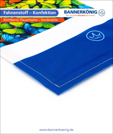 Fahnenstoff – Konfektion Klettband, Flauschseite, Vorderseite