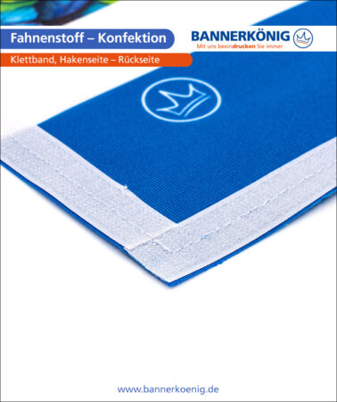 Fahnenstoff – Konfektion Klettband, Hakenseite, Rückseite