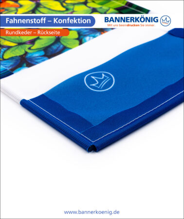 Fahnenstoff – Konfektion Rundkeder, Rückseite