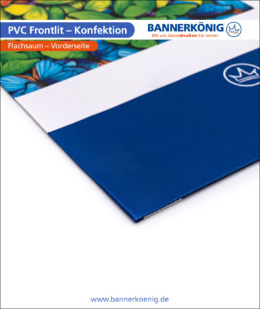PVC Frontlit – Konfektion Flachsaum, Vorderseite
